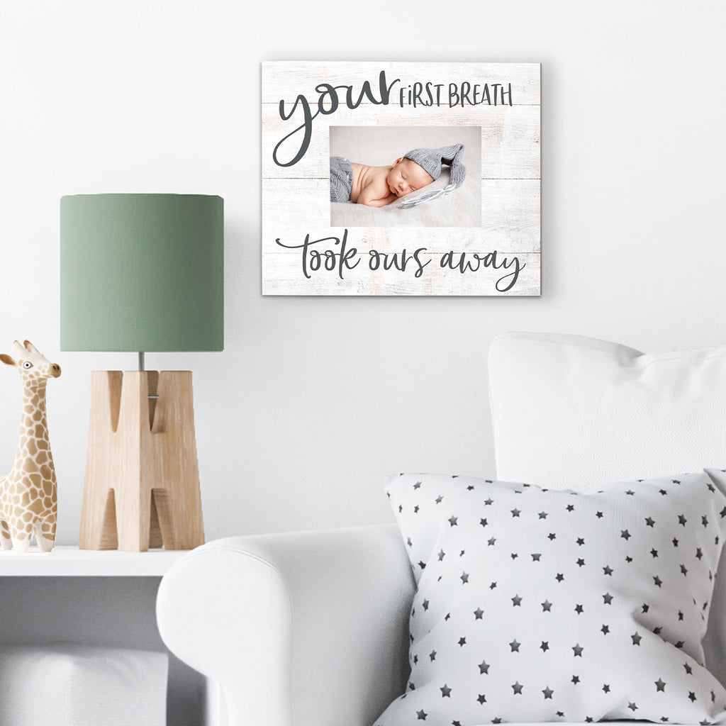 Your First Breath Took Ours Away Weathered Slat Photo Frame