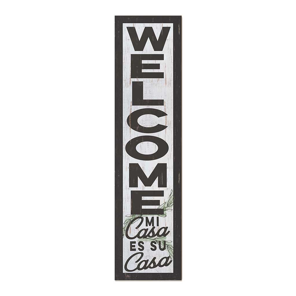 11x46 Welcome Mi Casa Leaner Sign