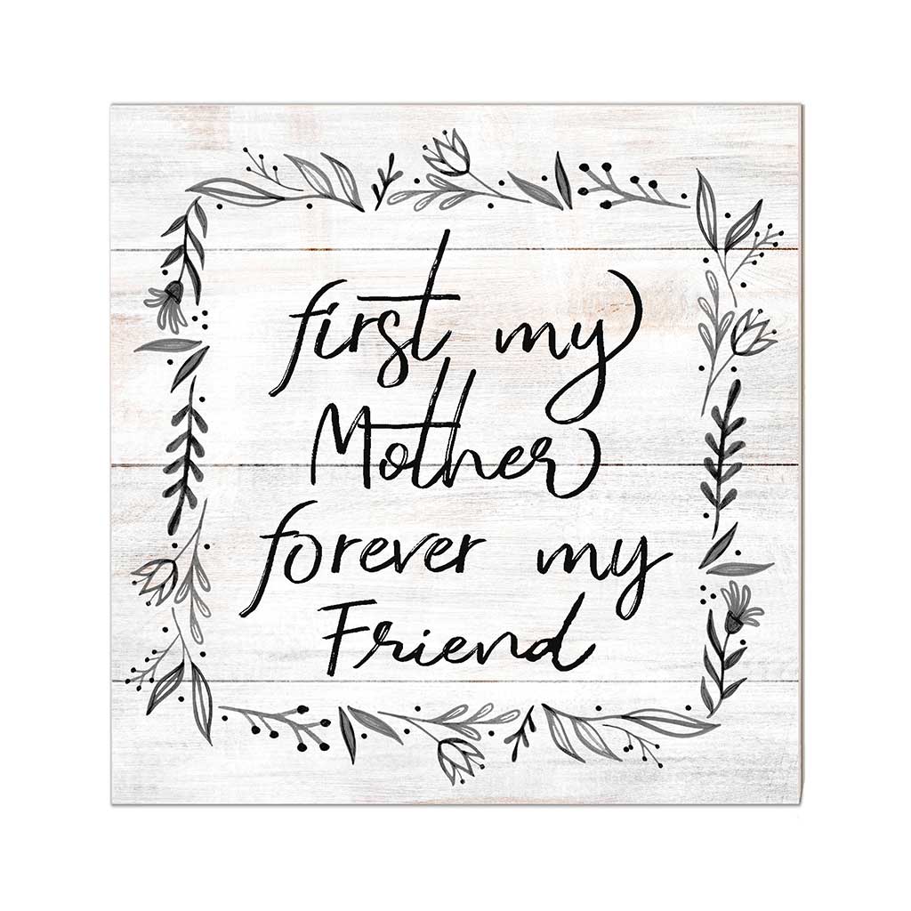 10x10 First My Mother Sign