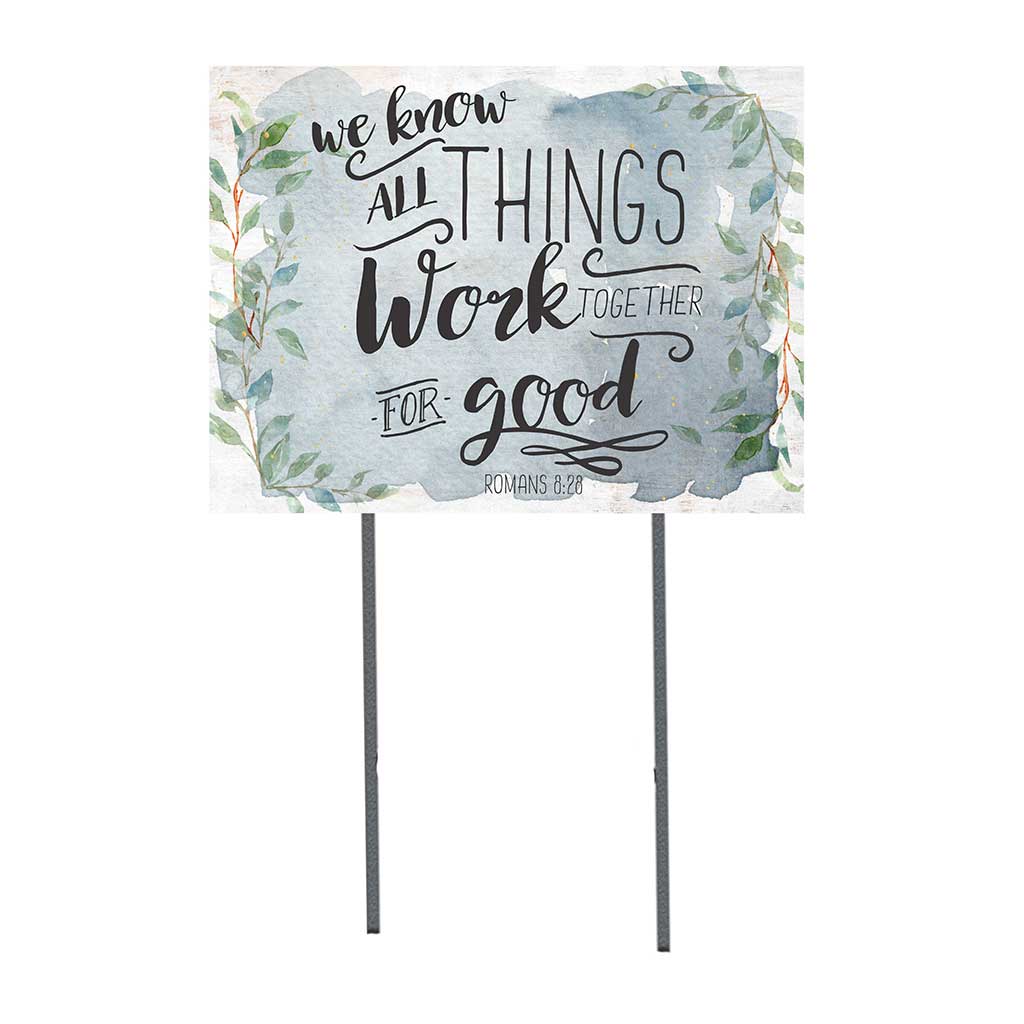 18x24 All Things Work Together Lawn Sign