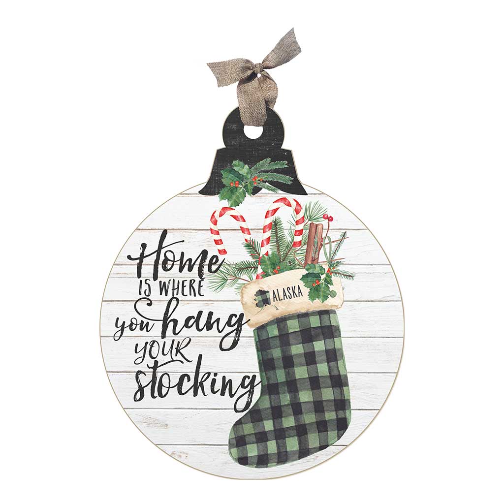 Home Is Where Hang Stocking Large Ornament Sign Alaska