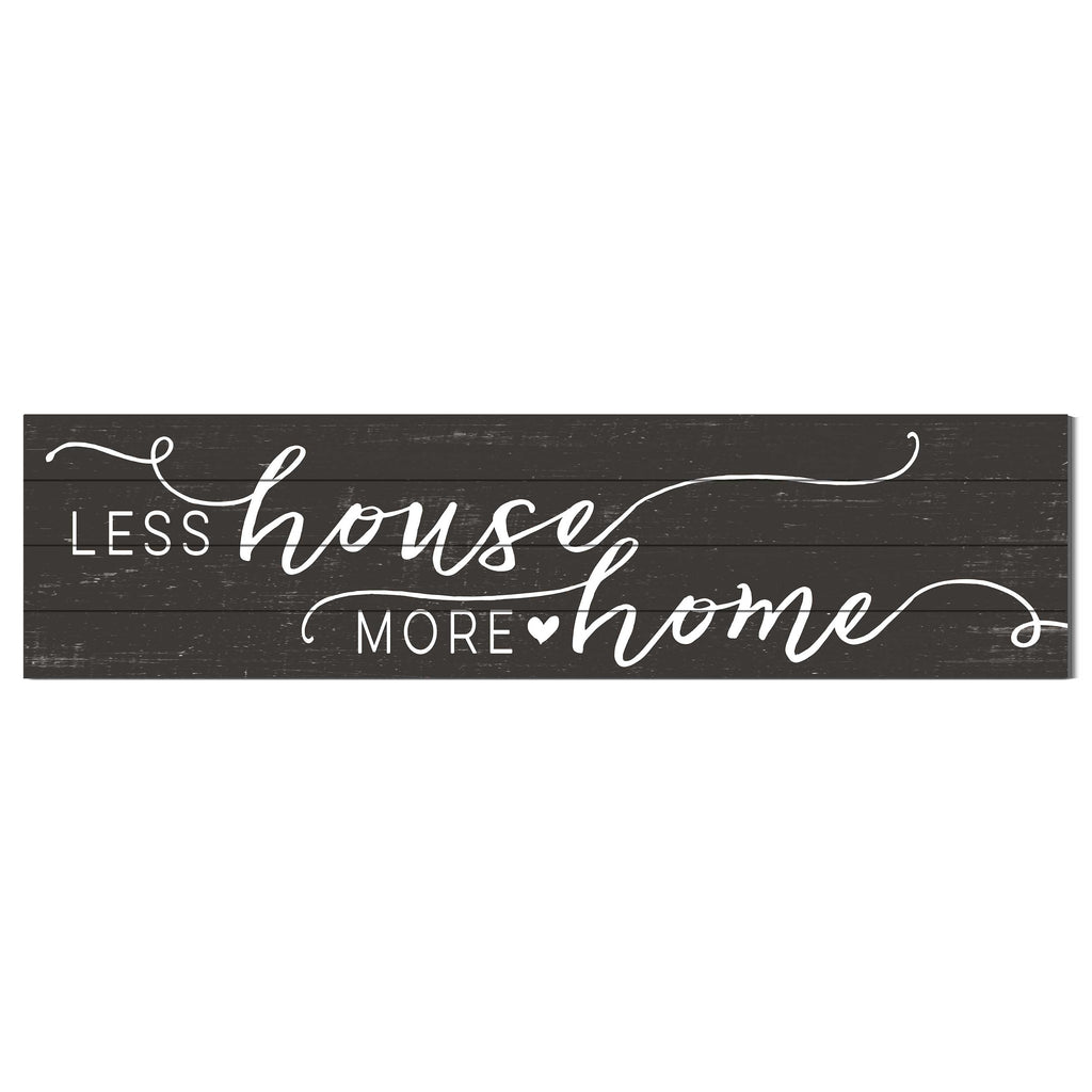 40x10 Weathered Charcoal Slat Sign Less House More Home