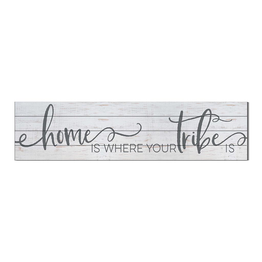 40x10 Whitewash Slat Sign Home is Where Tribe Is