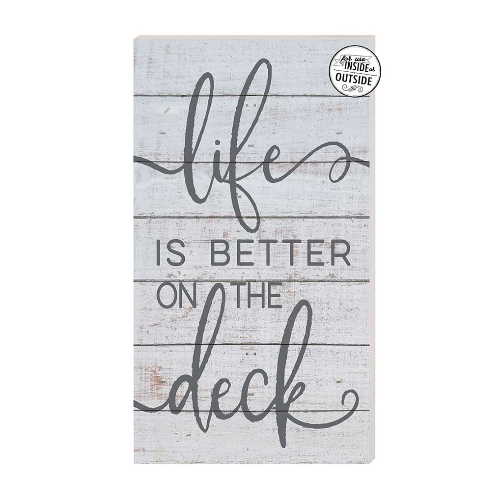 11x20 Life is Better on the Deck Indoor Outdoor Sign