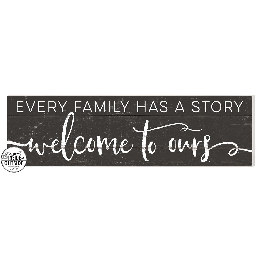 35x10 Indoor Outdoor Charcoal Sign Every Family Has A Story