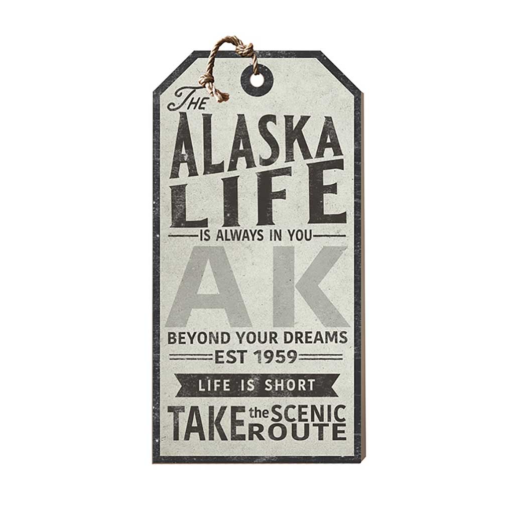 Alaska Life Large Hanging Tag