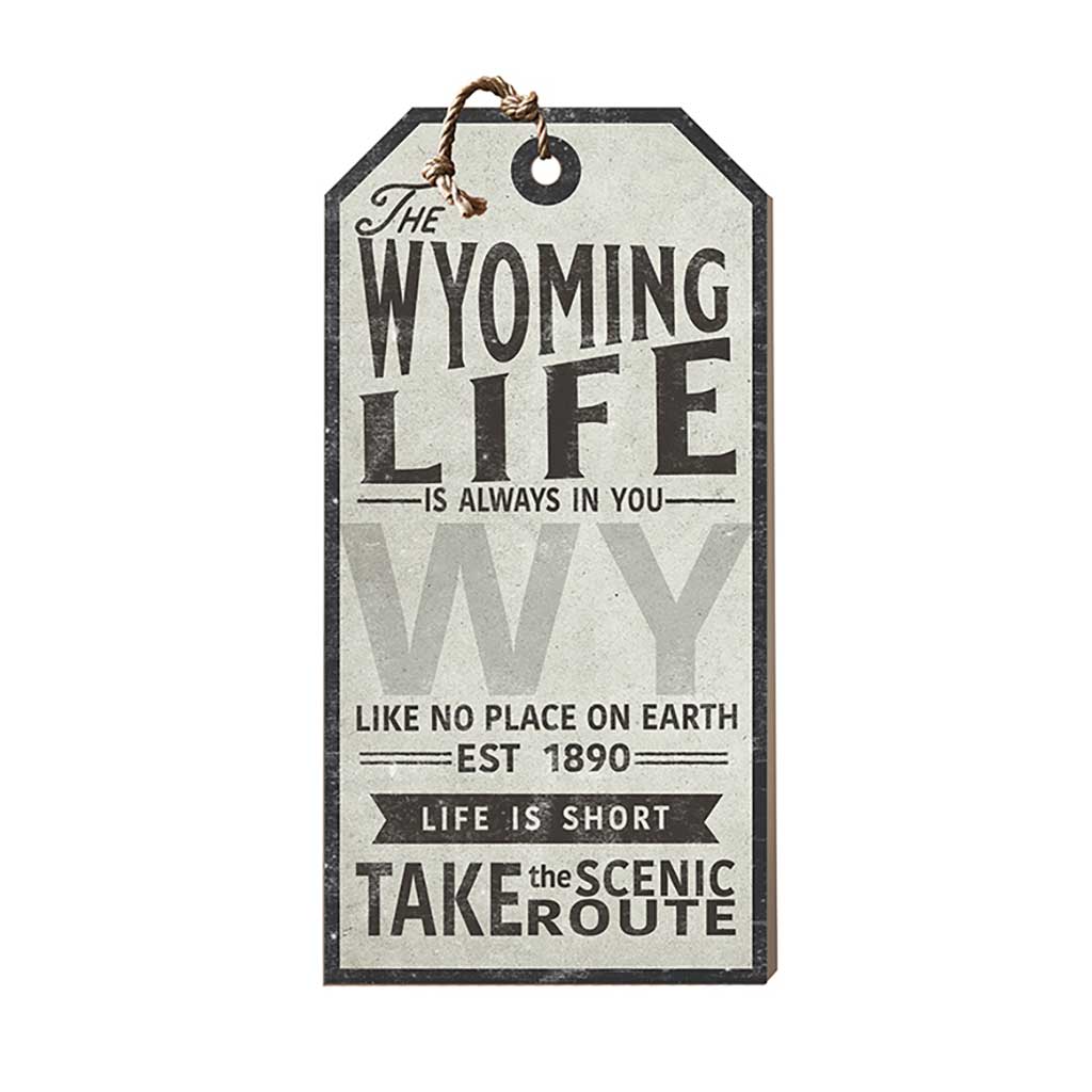 Wyoming Life Large Hanging Tag