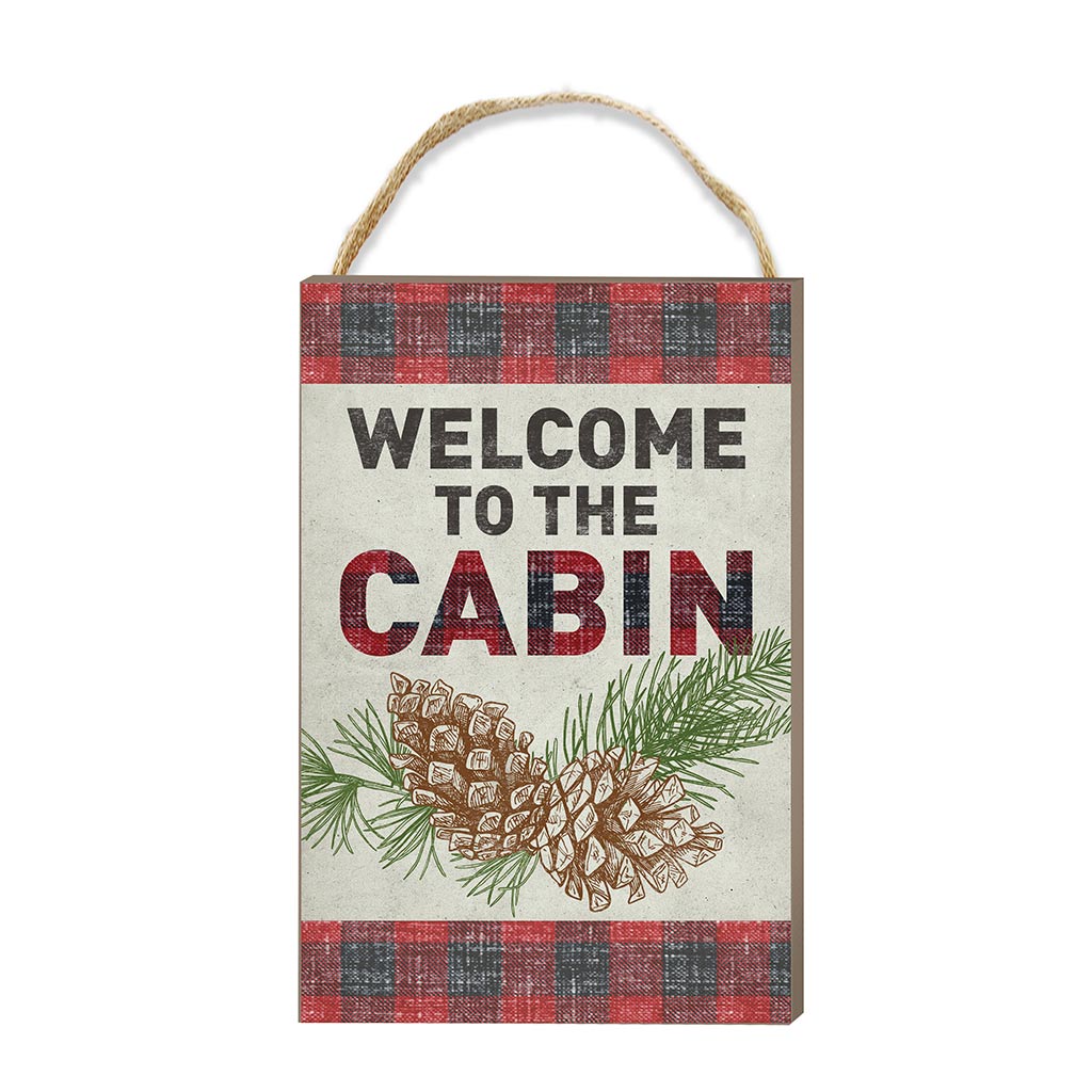 8x12 Welcome to Cabin Hanging Sign