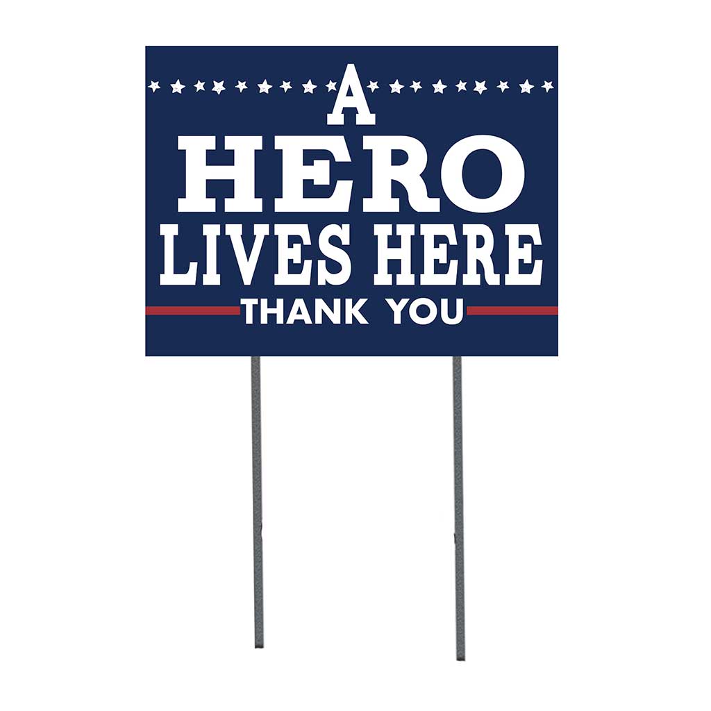 18x24 A Hero Lives Here Lawn Sign