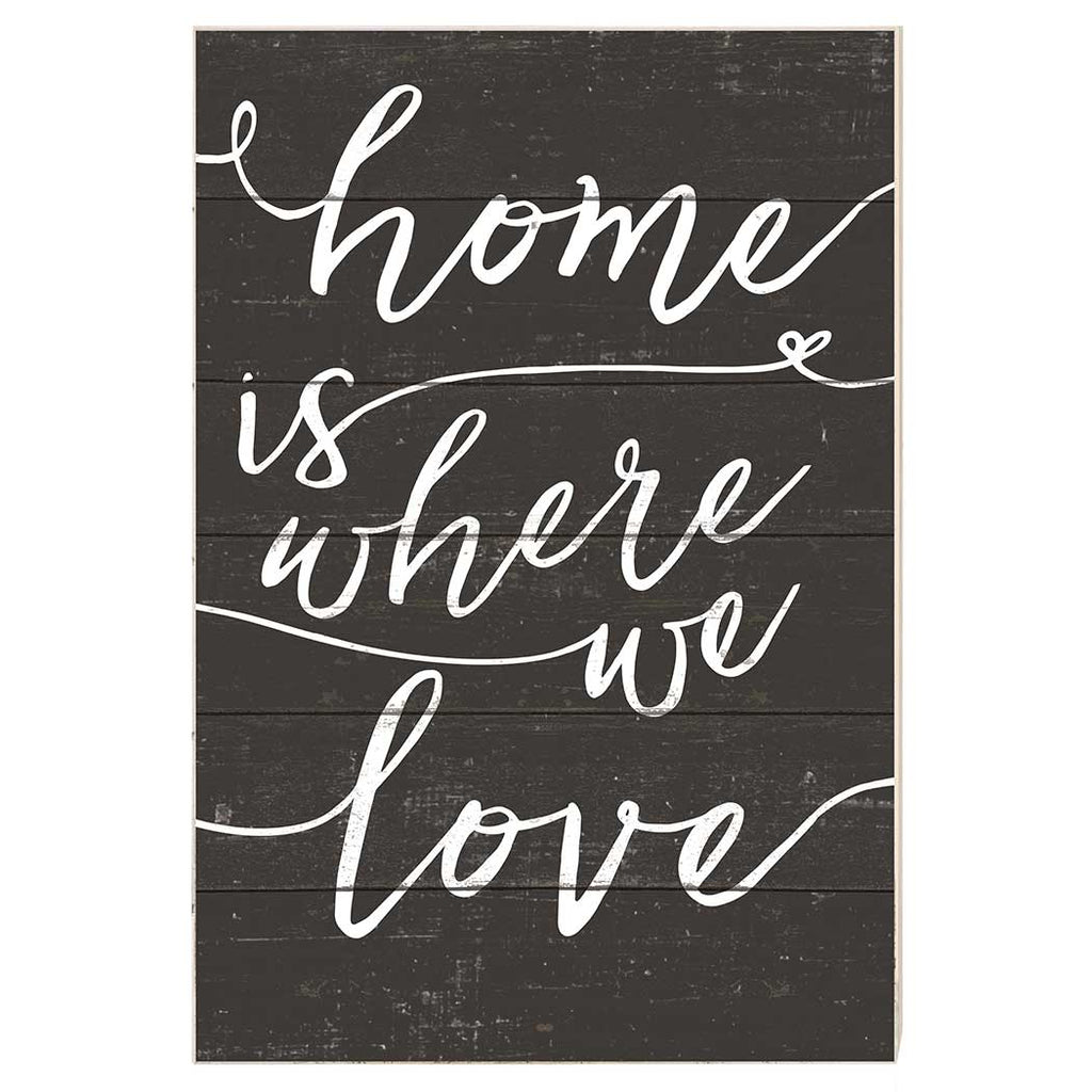 23x34 Home Is Where We Love Weathered Charcoal Sign