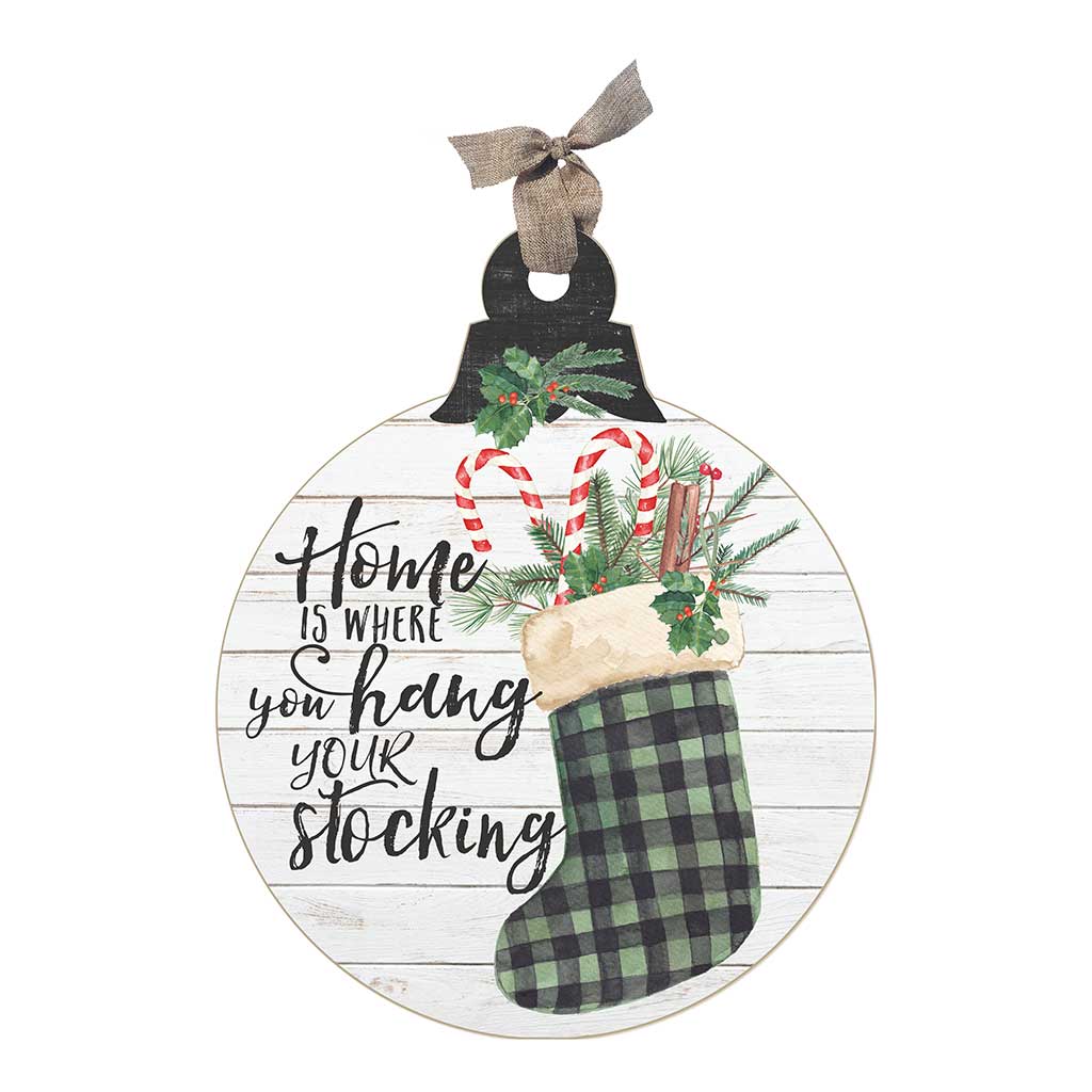 Home Is Where Hang Stocking Large Ornament Sign