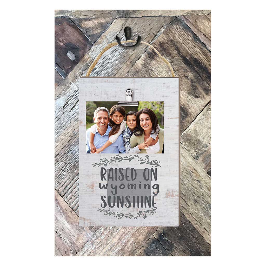 Raised on Wyoming Sunshine Hanging Clip Photo Frame