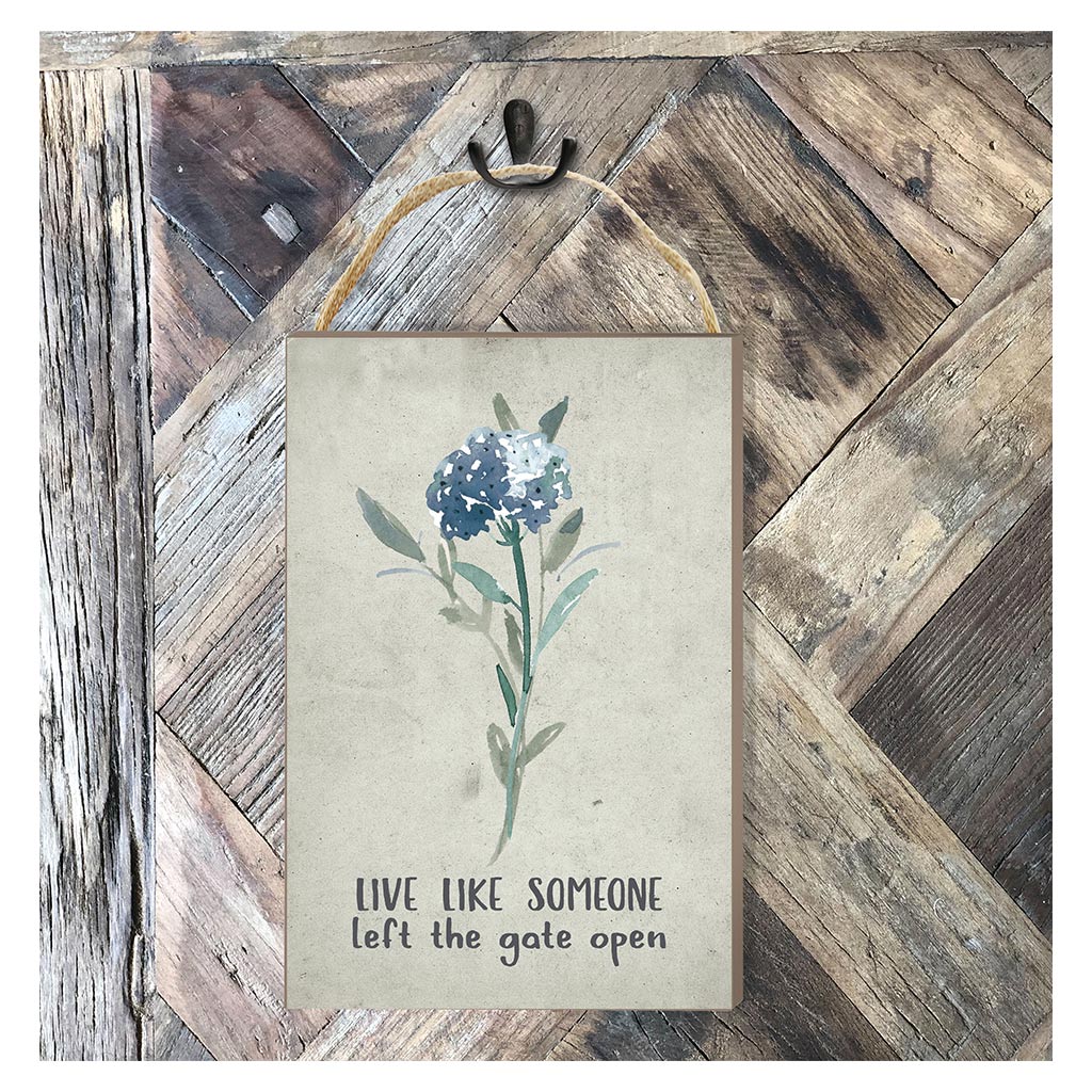 8x12 Live Like Gate Open Hanging Sign