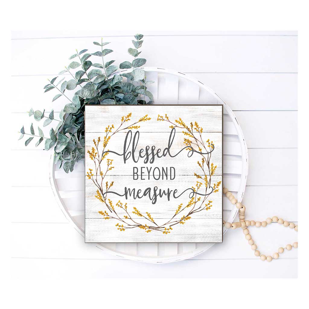 10x10 Blessed Beyond Measure Sign