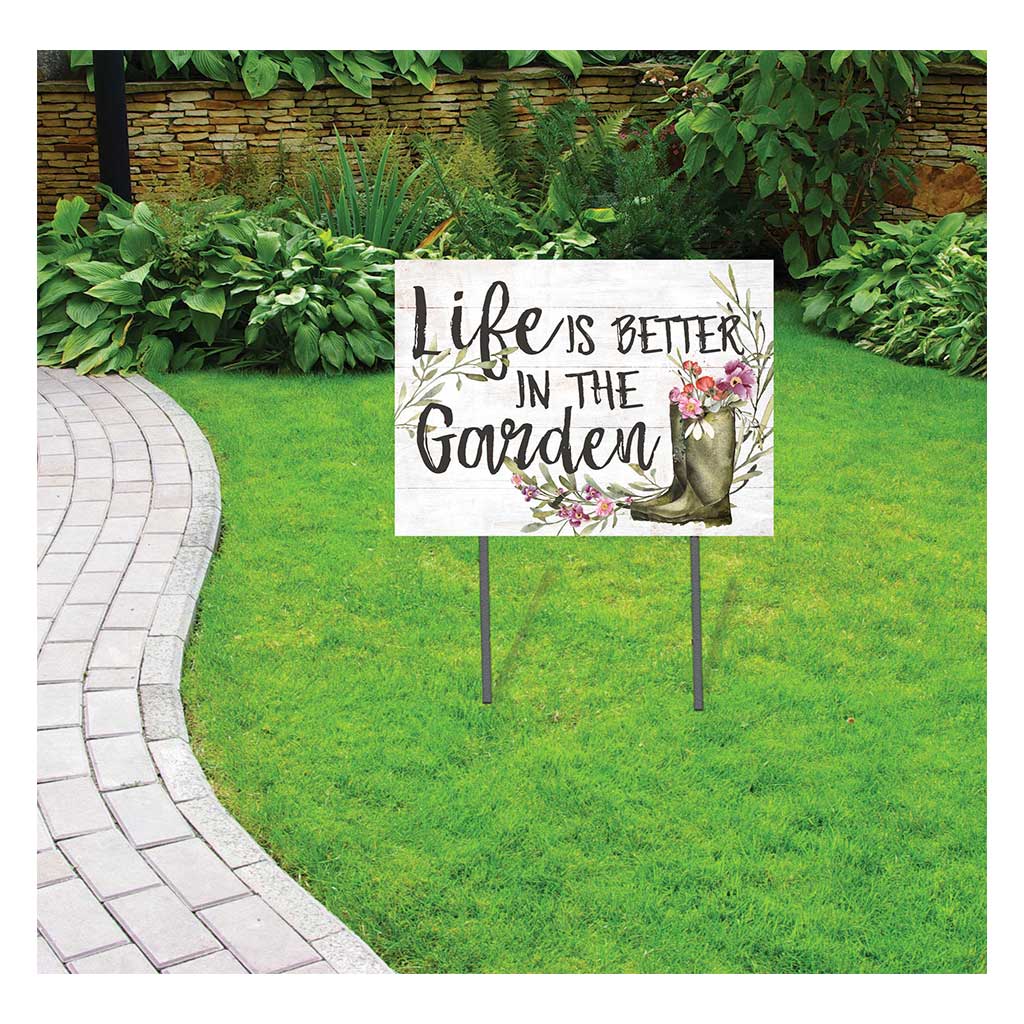 18x24 Life Is Better in Garden Lawn Sign
