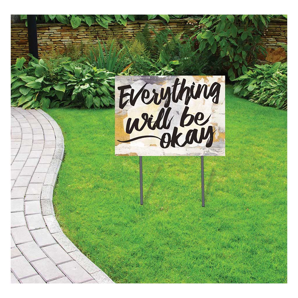 18x24 Everything Will Be Okay Lawn Sign