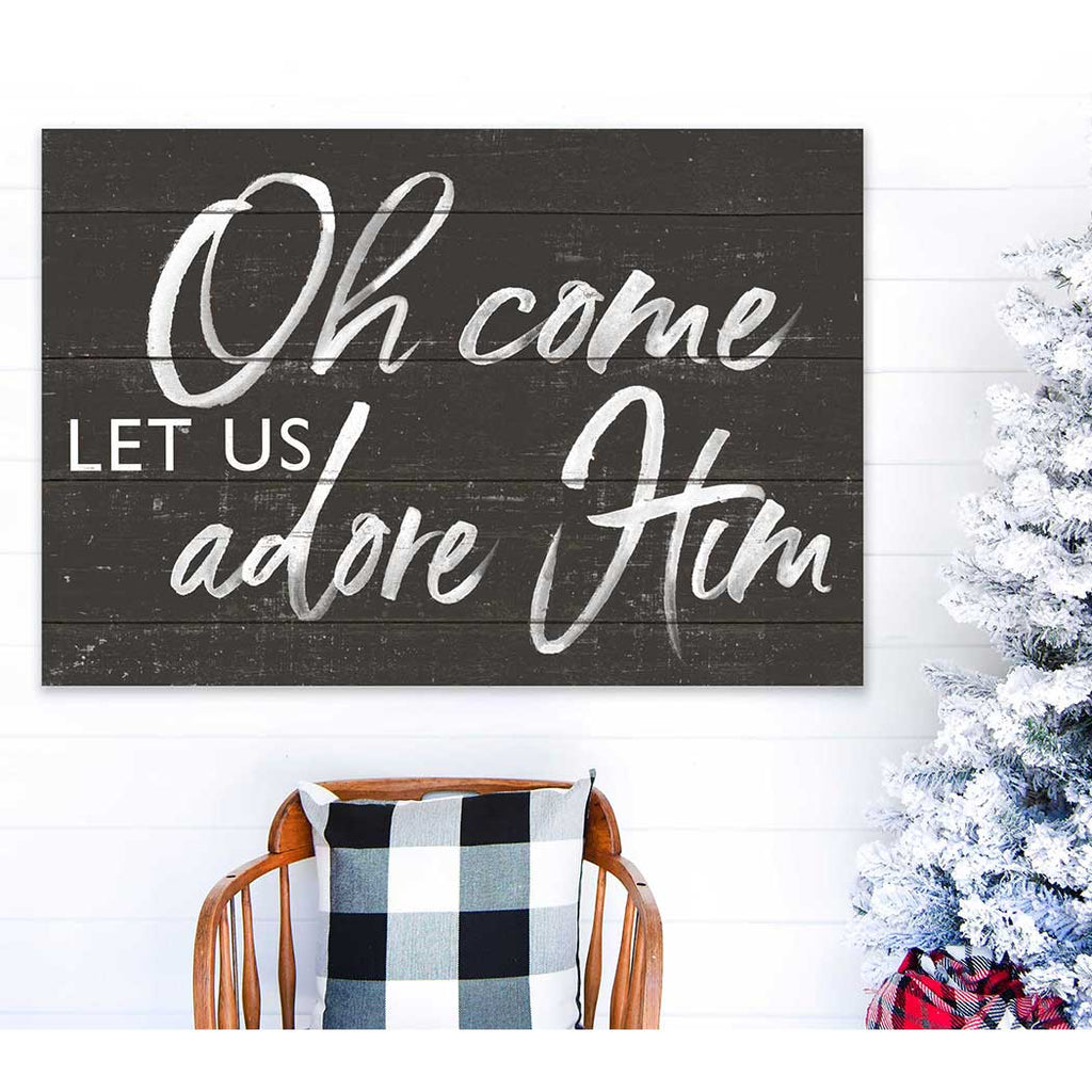 34x23 Oh Come Let us Adore Weathered Charcoal Sign